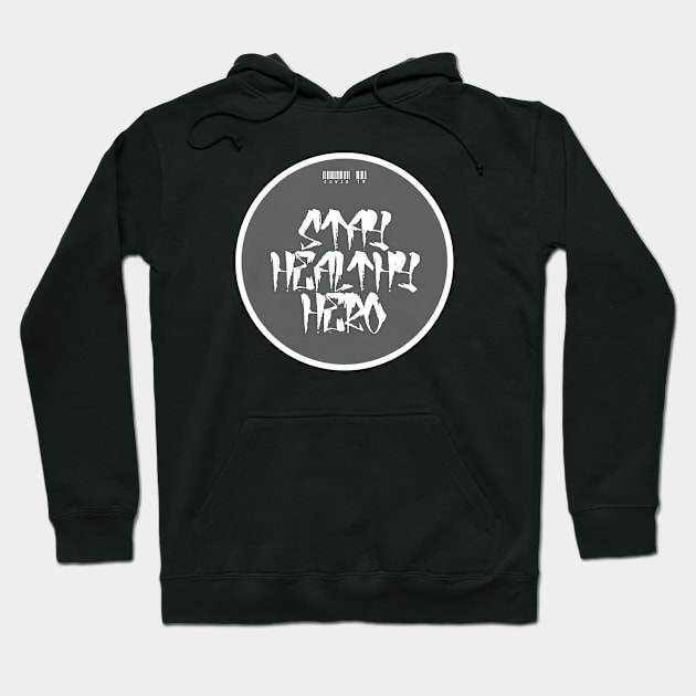 stay healthy hero Hoodie by Apxwr